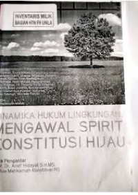 Image of DINAMIKA HUKUM LINGKUNGAN: MENGAWAL SPIRIT KONSTITUSI HIJAU