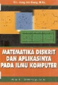 Image of Matematika Diskrit dan Aplikasinya pada Ilmu Komputer
