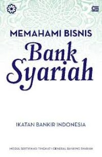 Image of Memahami Bisnis Bank Syariah  (Seri Literasi Perbankan)