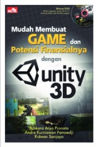 Image of Mudah Membuat Game dan Potensi Finansialnya dengan Unity 3D