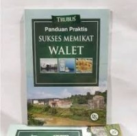 Image of Panduan Praktis Sukses Memikat Walet