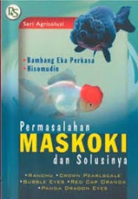 Image of Permasalahan Maskoki dan Solusinya