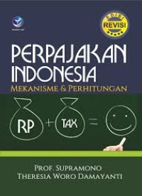 Image of Perpajakan Indonesia mekanisme & perhitungan edisi revisi